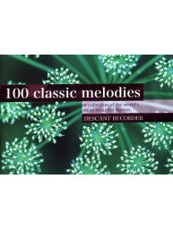 100 Classic Melodies for Descant Recorder (noty na zobcovou flétnu)