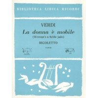 Giuseppe Verdi: La Donna E' Mobile/Woman's A Fickle Jade (noty na klavír, zpěv)