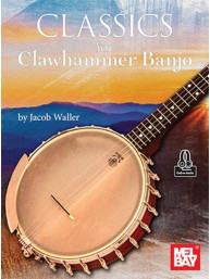 Classics for Clawhammer Banjo (tabulatury na banjo)(+audio)