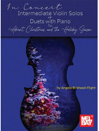 In Concert: Intermediate Violin Solos or Duets with Piano for Advent, Christmas (noty na housle, klavír) In Concert: Intermediate Violin Solos or Duets with Piano for Advent, Christmas (noty na housle, klavír)