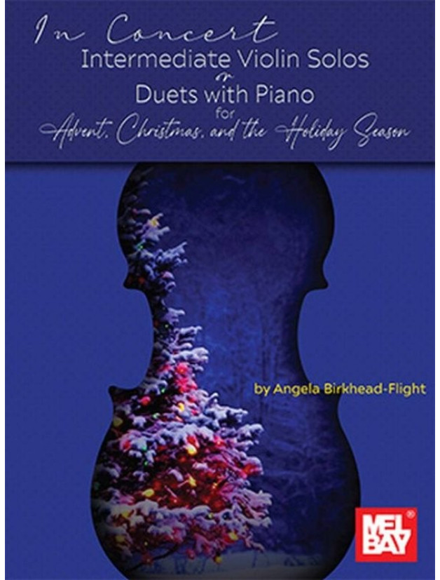In Concert: Intermediate Violin Solos or Duets with Piano for Advent, Christmas (noty na housle, klavír)
