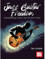 Jay Umble: Jazz Guitar Freedom (noty, tabulatury na kytaru)