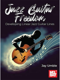 Jay Umble: Jazz Guitar Freedom (noty, tabulatury na kytaru)