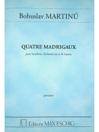 Bohuslav Martinů: 4 Madrigaux Poche (noty, partitura)