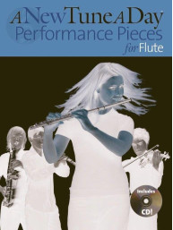 A New Tune A Day: Performance Pieces (noty na příčnou flétnu)(+audio)