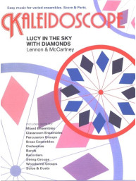 Kaleidoscope: Beatles - Lucy In The Sky With Diamonds (noty pro flexibilní orchestr, party, partitura)
