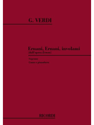 Giuseppe Verdi: Ernani! Ernani Involami