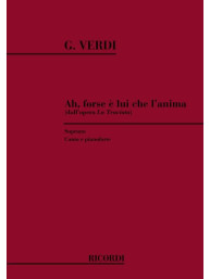 Giuseppe Verdi: Ah Forse E Lui Che L'Anima