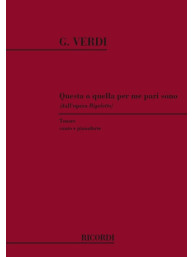 Giuseppe Verdi: Questa O Quella Per Me Pari Sono