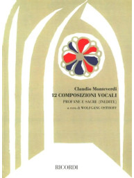 Claudio Monteverdi: 12 Composizioni Vocali Profane E Sacre - Inedite (noty na klavír, zpěv)