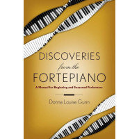 Donna Louise Gunn: Discoveries from the Fortepiano (klavírní manuál)