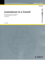 Arnold Dolmetsch: Greensleeves To Ground (noty na zobcovou flétnu, klavír)