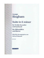 George Bingham: Suite in E Minor (noty na zobcovou flétnu, klavír)