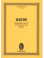Joseph Haydn: Symphony No. 85 In Bb Major 'La Reine' Hob. I (noty, partitury)