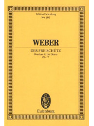 Carl Maria von Weber: Der Freischutz - Overture To The Opera Op.77 (noty, partitura)