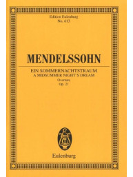 Felix Mendelssohn: A Midsummer Night`s Dream Overture Op.21 (noty, partitura)