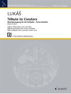 Zdeněk Lukáš: Pocta tvůrcům - SATB (noty na sborový zpěv, housle, klavír) Zdeněk Lukáš: Pocta tvůrcům - SATB (noty na sborový zpěv, housle, klavír)