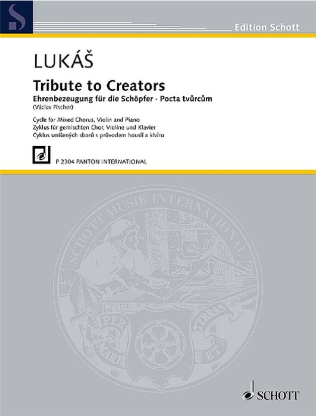 Zdeněk Lukáš: Pocta tvůrcům - SATB (noty na sborový zpěv, housle, klavír)