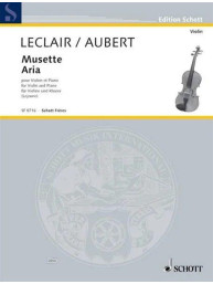 Jacques Aubert /Jean-Marie Leclair: Musette/Aria (noty na housle, klavír)