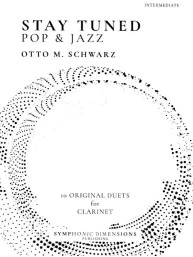 Otto M. Schwarz: Stay Tuned - Pop & Jazz (noty na klarinet)