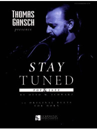 Otto M. Schwarz: Stay Tuned - Pop & Jazz (noty na lesní roh)