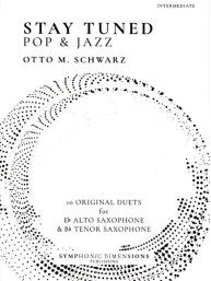 Otto M. Schwarz: Stay Tuned - Pop & Jazz (noty na altsaxofon, tenorsaxofon)