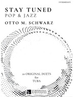 Otto M. Schwarz: Stay Tuned - Pop & Jazz (noty na tubu)