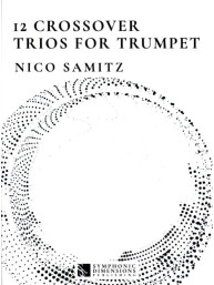 Nico Samitz: 12 Crossover Trios for Trumpet (noty na trubku)