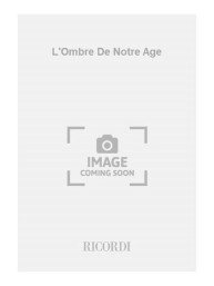 Klaus Huber: L'Ombre De Notre Age (noty, partitura pro komorní soubor)