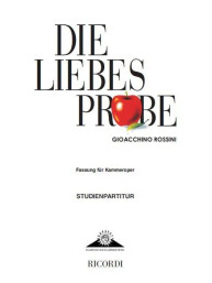 Gioachino Rossini: Die Liebesprobe/La pietra del paragone) - Fassung für Kammeroper (noty, partitura)