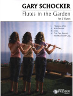 Gary Schocker: Flutes In The Garden (noty pro 3 příčné flétny) Gary Schocker: Flutes In The Garden (noty pro 3 příčné flétny)