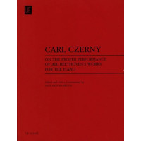 Carl Czerny: On the Proper Performance of all Beethoven´s Works (klavírní příručka)