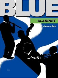 James Rae: Blue Clarinet (noty na klarinet)