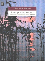 Gabriel Fauré: Saxophone Album (noty na saxofon, klavír)