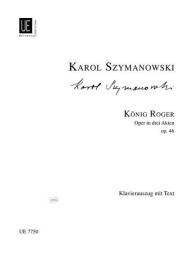 Karol Szymanowski: König Roger op. 46 (noty na klavír)