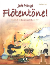 Barbara Ertl: Jede Menge Flötentöne! 1 (noty na sopránovou zobcovou flétnu)