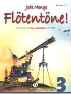 Barbara Ertl: Jede Menge Flötentöne! 3 (noty na sopránovou zobcovou flétnu)