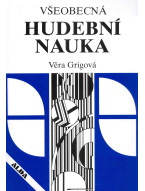 Věra Grigová: Všeobecná hudební nauka