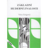 Věra Grigová: Základní hudební znalosti