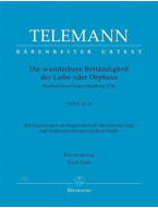 Georg Philipp Telemann: Die Wunderbare Beständigkeit der Liebe od. Orpheus (noty na klavír, zpěv)