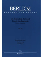 Hector Berlioz: La damnation de Faust op. 24 Hol. 111 (noty na klavír, zpěv)