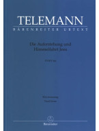 Georg Philipp Telemann: Die Auferstehung und Himmelfahrt Jesu TWV 6:6 (noty na klavír, zpěv)