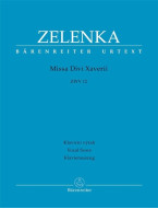 Jan Dismas Zelenka: Missa Divi Xaverii ZWV 12 (noty na klavír, zpěv)
