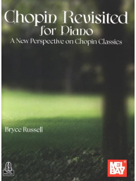 Bryce Russell: Chopin Revisited for Piano (noty na klavír)(+audio)