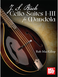 J. S. Bach: Cello Suites I-III for Mandola (noty, tabulatury na mandolu)