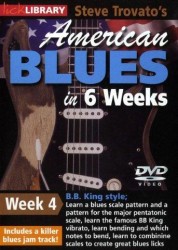 Lick Library: Steve Trovato's American Blues In 6 Weeks - Week 4 (B.B. King) (video škola hry na kytaru)