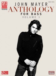 John Mayer: Anothology Volume 1 (Bass Guitar) (tabulatury, noty, baskytara)