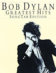 Bob Dylan: Greatest Hits (Song Tab Edition) (tabulatury, noty, akordy, kytara)