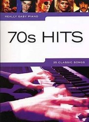 Really Easy Piano: 70s Hits (noty, sólo klavír)