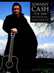 Johnny Cash 1932-2003: Memorial Songbook (noty na klavír, zpěv, akordy)